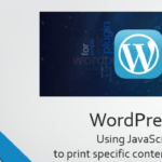 WordPress – Use javascript to print specific contents in page